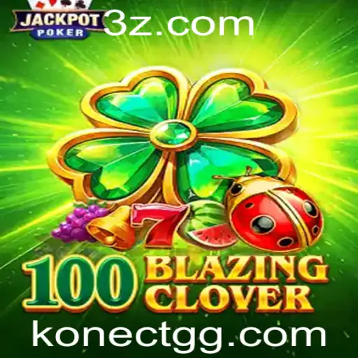 Descubra o Fascinante Mundo de 100BlazingClover: Como Jogar e Regras